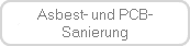 Asbest- und PCB-
Sanierung