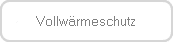 Vollw&auml;rmeschutz